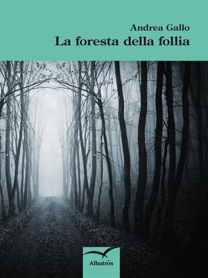 cover image of La foresta della follia